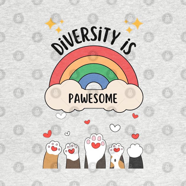 Diversity is pawesome - cute & funny cat quote for more kindness and tolerance by punderful_day